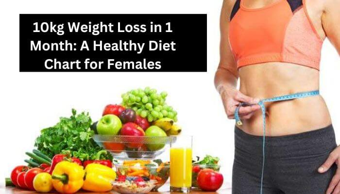 10kg Weight Loss In 1 Month A Healthy Indian Diet Chart Businesswithall