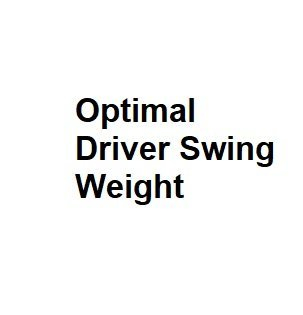 Optimal Driver Swing Weight Complete Information