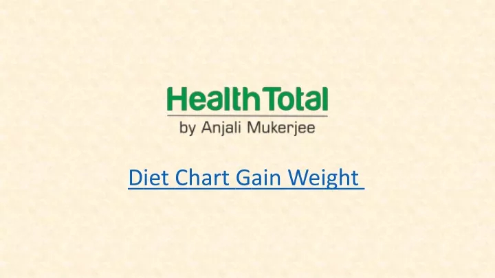 PPT Diet Chart Gain Weight PowerPoint Presentation Free Download 
