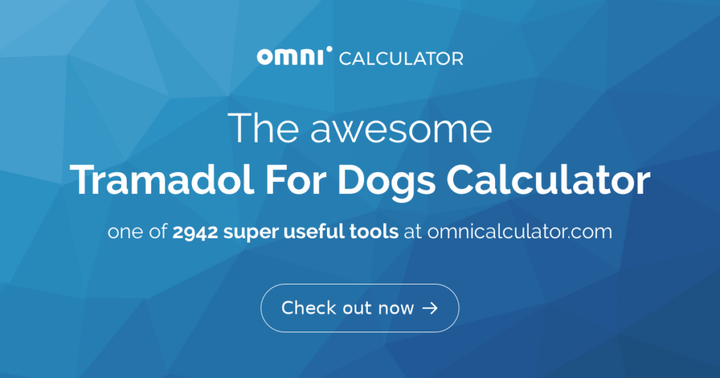 Tramadol For Dogs Calculator 